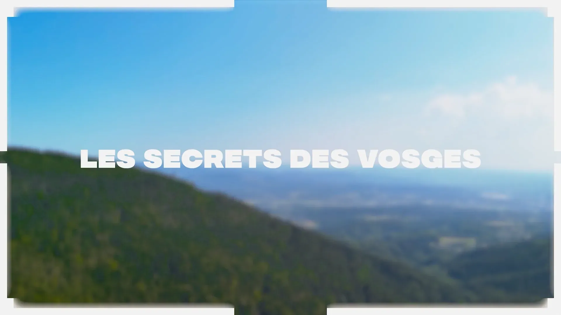 Les Secrets des Vosges — photogramme 9